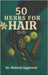 50 Herbs for Hair: आयुर्वेद के रहस्य by Dr Mukesh Aggarwal