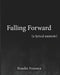 Falling Forward: A Lyrical Memoir by Braulio Fonseca