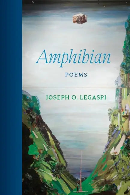 Amphibian: Poems by Joseph O. Legaspi