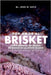 Por Amor Al Brisket, Cómo Ahumar Un Brisket De Barbacoa Al Estilo Tejano by Davis, John W.