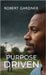 Purpose Driven, Road to Restoration by Gardner, Robert L.