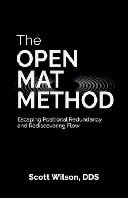 The Open Mat Method by Scott Wilson
