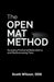 The Open Mat Method by Scott Wilson