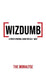 Wizdumb, A Poetic Spiritual Guide For Self Help by The Monalyse