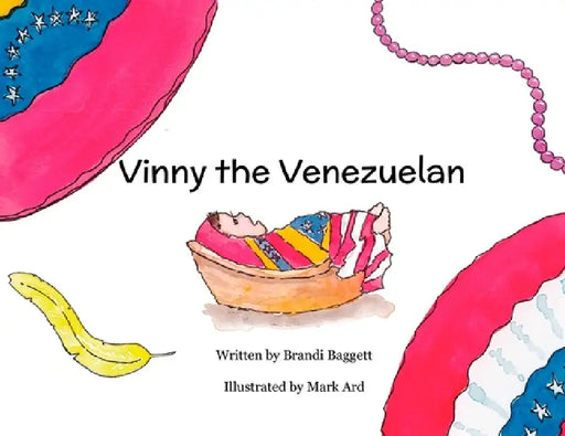 Vinny the Venezuelan by Brandi Baggett