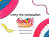 Vinny the Venezuelan by Brandi Baggett