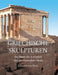 Griechische Skulpturen: Die Wiege der Schönheit und der klassischen Ideale by Edmund Von Mach