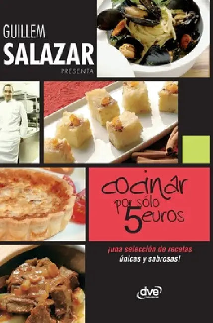 Cocinar por sólo 5 euros: ¡Una selección de recetas únicas y sabrosas! by Varios Autores