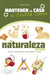 La naturaleza en casa: Trucos y consejos para cuidar animales y plantas by Patrizia Rognoni