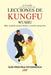 Lecciones de Kung Fu Wushu: Guía visual de técnicas básicas y combate progresivo by Antonello Casarella, Roberto Ghetti