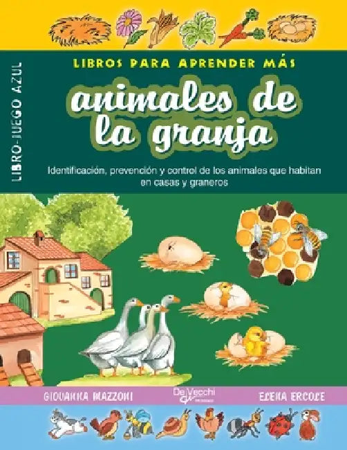 Animales de la granja: Identificación, prevención y control de los animales que habitan en casas y graneros by Giovanna Mazzoni, Elena Ercole