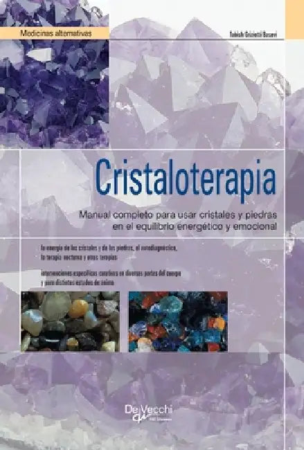 Cristaloterapia: Manual completo para usar cristales y piedras en el equilibrio energético y emocional by Tabish Basevi Griziotti
