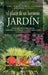 El placer de un hermoso Jardín: Soluciones simples para diseñar, mantener y transformar cualquier espacio verde en un jardín perfecto by Edward Bent, Maria Goglio, Daniela Beretta