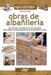 Obras de albañilería: Herramientas, materiales y técnicas esenciales para realizar con éxito pequeñas obras de albañilería en casa by Francesco Poggi