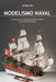 Modelismo naval: Construya paso a paso maquetas de barcos con precisión histórica by Giorgio Pini
