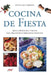Cocina de fiesta: Menús, protocolo y trucos para organizar celebraciones perfectas by Cristina Sala Carbonell