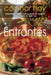 Entrantes: Pequeños bocados llenos de sabor para abrir el apetito by Varios Autores