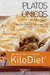 Platos únicos (kilodiet): Recetas completas y equilibradas para comer bien con un solo plato by Mariane Rosemberg