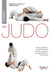 Curso de judo: Historia, técnicas y fundamentos para iniciarse y progresar con seguridad en el arte del judo by Emmanuel Charlot, Jane Bridge