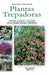 Las plantas trepadoras: Cultivo, cuidados y selección de las mejores especies trepadoras by Edward Bent, Aldo Colombo