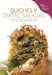 Quiches y tartas saladas: Recetas variadas y creativas para cualquier momento del día by Monica Palla