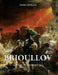 Karl Brioullov: Le peintre du romantisme russe by Galina Leontyeva