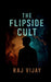 The Flipside Cult by Raj Vijay