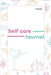 Self Care Journal by Renewmee