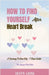 How To Find Yourself After HeartBreak: A Journey To Own self - 7 Step Guide by Deepa Saini