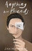 Anything But friends by Shailesh Rawat