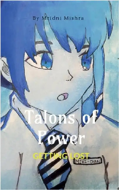 Talons of Power: Getting Lost by Mridini Mishra
