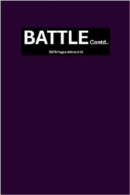 BATTLE Contd.: TSPR Pages 466 to 516: The Secret Place Revelations by Kartika Panwar