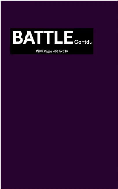 BATTLE Contd.: TSPR Pages 466 to 516: The Secret Place Revelations by Kartika Panwar