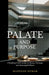 palate and purpose: A Budding Chef's Guide to Menus, Pairings, and Meaningful Plates by Maneesh Kumar