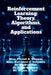 Reinforcement Learning: Theory, Algorithms, and Applications by Miss Pranali B Dhawas