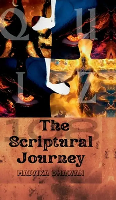 The Scriptural Journey by Malvika Dhawan