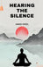 Hearing The Silence by Aman Sheel