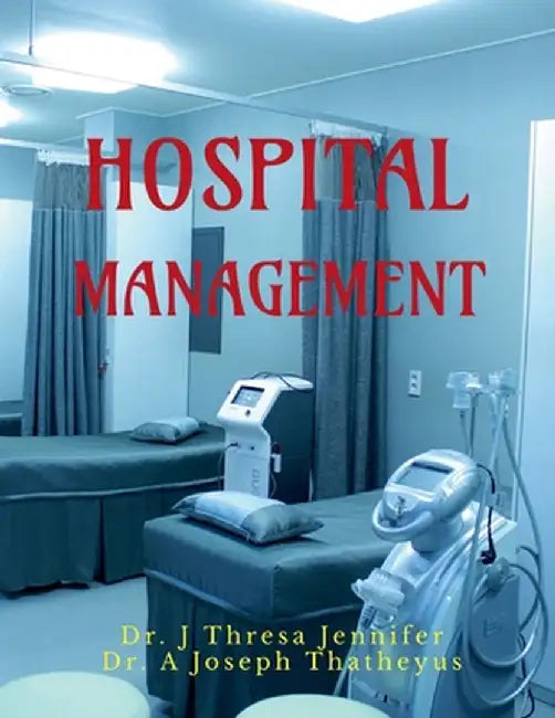 Hospital Management by Dr J Thresa Jennifer
