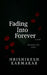 Fading into forever: What Remains After Goodbye by Hrishikesh Karmakar