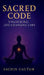 Sacred Code: Unlocking life changing laws by Sachin Gautam