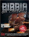 La Bibbia del Barbecue: 500 Ricette da far venire l'acquolina in bocca che ti renderanno il RE indiscusso della griglia e che regaleranno mangiate ind by del Barbecue(tm), Accademia