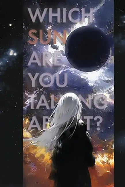 Which Sun are you Talking About? by Rahaa, Ahmad A.