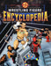 Fig Heel's 2025 Wrestling Figure Encyclopedia: Modern Edition (2010-Present) by Heel, Fig