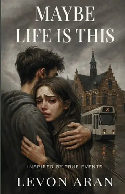 Maybe Life Is This by Levon Aran