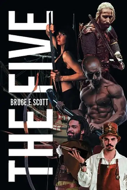 The Five by Scott, Bruce E.