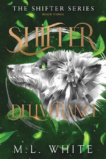 Shifter Deliverance by M. L. White