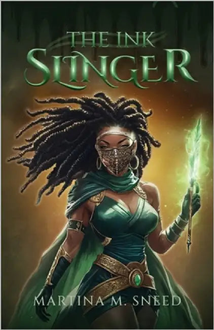 The Ink Slinger by Sneed, Martina M.