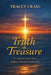 Truth & Treasure: 21 Days to Reset Your Habits, Mindset, and Goals by Tracey Craig