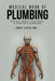 The Medical Book of Plumbing: It's all about your pipes-a leak or a blockage by John Levin M. D.