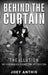 Behind the Curtain: The Illusion by Joey Anthis